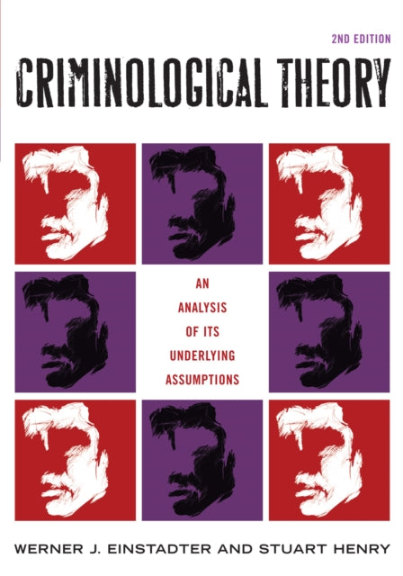 Book cover of: Criminological Theory. By: Werner J. Einstadter
