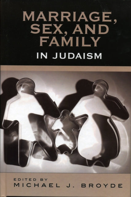 Book cover of: Marriage, Sex and Family in Judaism