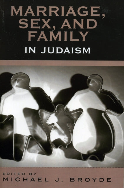 Book cover of: Marriage, Sex and Family in Judaism