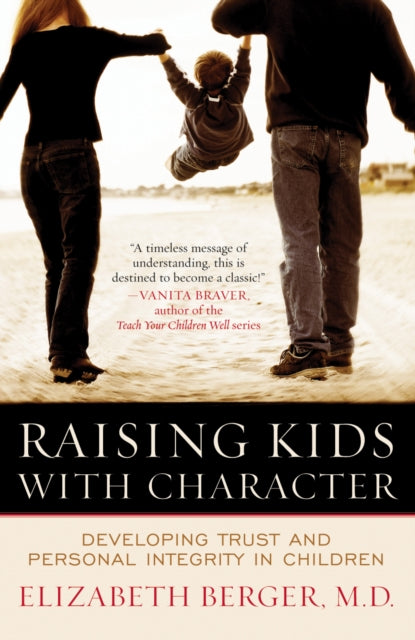 Book cover of: Raising Kids with Character. By: Elizabeth Berger