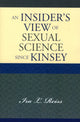 Book cover of: Insider's View of Sexual Science since Kinsey