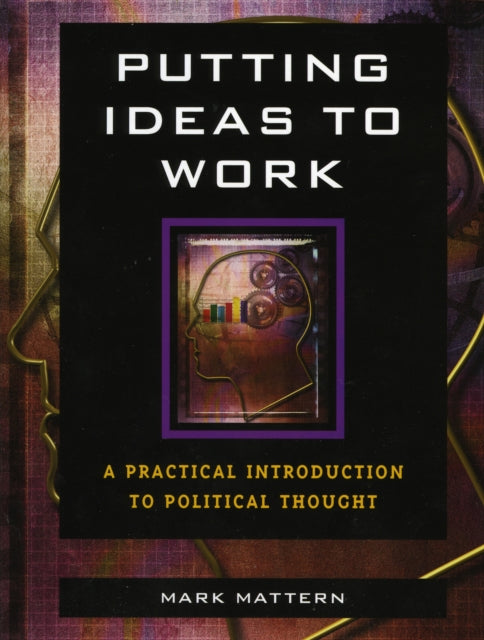 Book cover of: Putting Ideas to Work. By: Mark Mattern