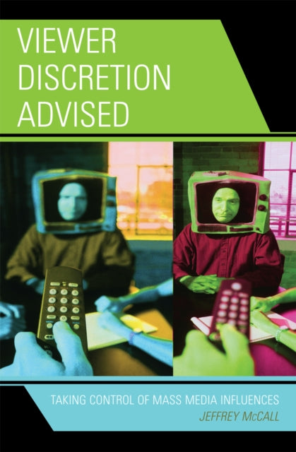 Book cover of: Viewer Discretion Advised. By: Jeffrey McCall