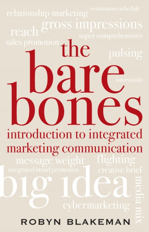 The Bare Bones Introduction to Integrated Marketing Communication