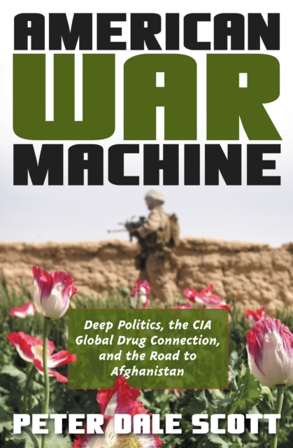 Book cover of: American War Machine. By: Peter Dale Scott