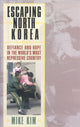 Book cover of: Escaping North Korea. By: Mike Kim