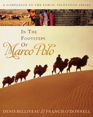 In the Footsteps of Marco Polo