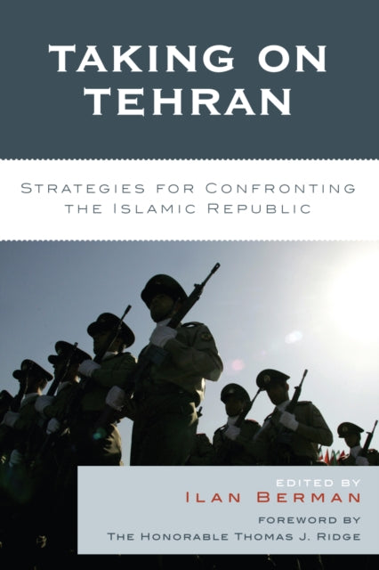 Book cover of: Taking on Tehran. By: Ilan Berman
