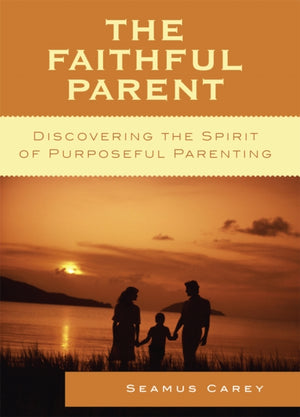 The Faithful Parent