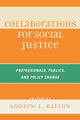 Book cover of: Collaborations for Social Justice. By: Andrew L. Barlow
