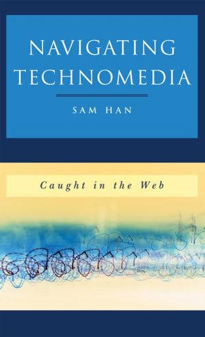 Navigating Technomedia