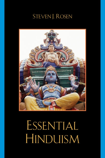 Book cover of: Essential Hinduism. By: Steven J. Rosen