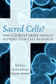 Book cover of: Sacred Cells?. By: Ted Peters