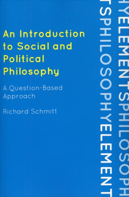 Book cover of: Introduction to Social and Political Philosophy. By: Richard Schmitt