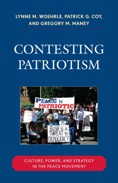 Book cover of: Contesting Patriotism. By: Lynne M. Woehrle