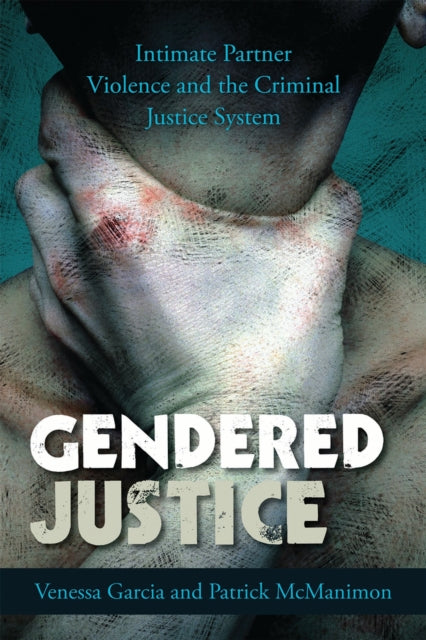 Book cover of: Gendered Justice. By: Venessa Garcia