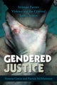 Book cover of: Gendered Justice. By: Venessa Garcia