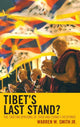 Book cover of: Tibet's Last Stand?. By: Warren W. Smith