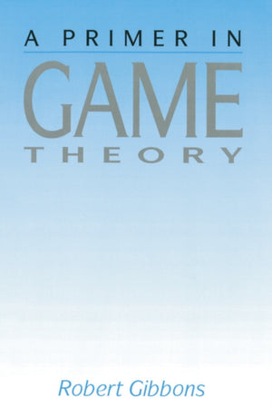Primer In Game Theory, A