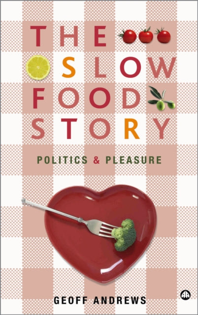 Book cover of: Slow Food Story