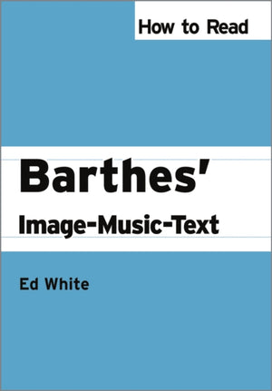 How to Read Barthes' Image-Music-Text