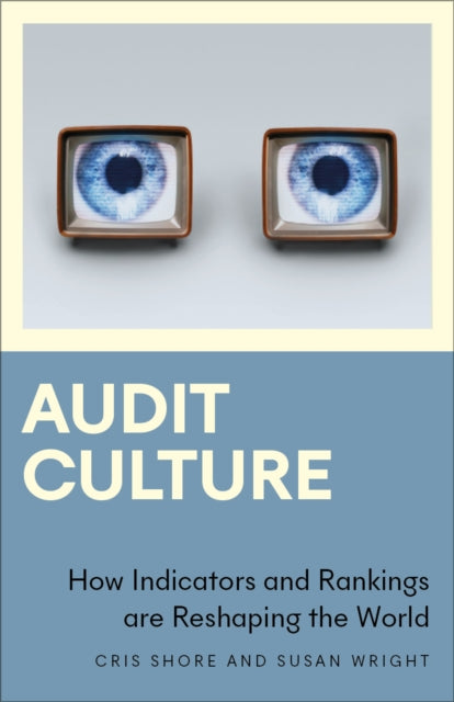 Book cover of: Audit Culture. By: Cris Shore