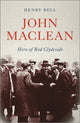 Book cover of: John Maclean. By: Henry Bell
