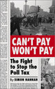 Book cover of: Can't Pay, Won't Pay. By: Simon Hannah