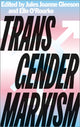 Book cover of: Transgender Marxism. By: Jules Joanne Gleeson