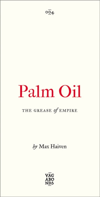 Book cover of: Palm Oil. By: Max Haiven