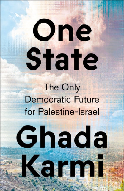 Book cover of: One State. By: Ghada Karmi