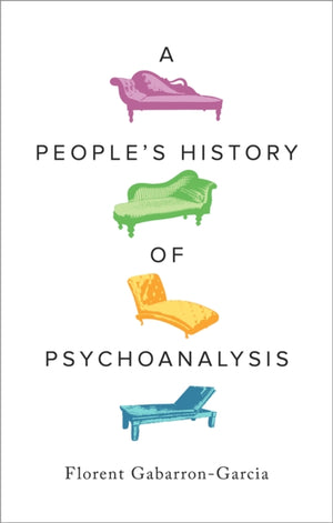 A People's History of Psychoanalysis
