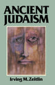 Book cover of: Ancient Judaism. By: Irving M. Zeitlin