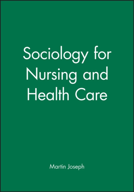 Book cover of: Sociology for Nursing and Health Care