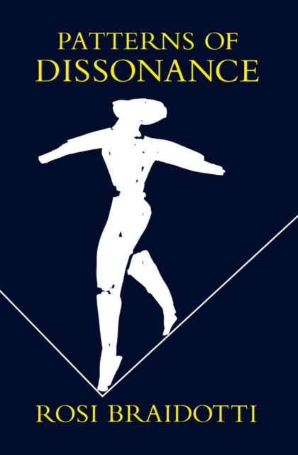 Book cover of: Patterns of Dissonance. By: Rosi Braidotti