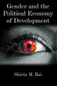 Book cover of: Gender and the Political Economy of Development. By: Shirin Rai
