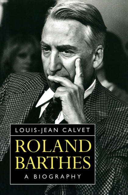 Book cover of: Roland Barthes. By: Louis-Jean Calvet