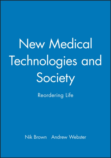 Book cover of: New Medical Technologies and Society