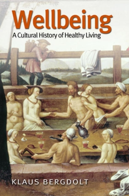 Book cover of: Wellbeing. By: Klaus Bergoldt, Klaus Bergdolt
