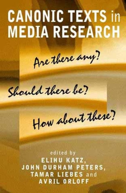 Book cover of: Canonic Texts in Media Research