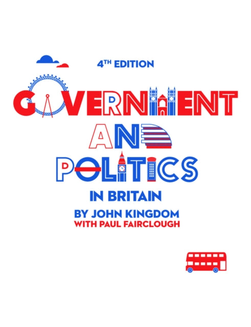 Book cover of: Government and Politics in Britain. By: John Kingdom