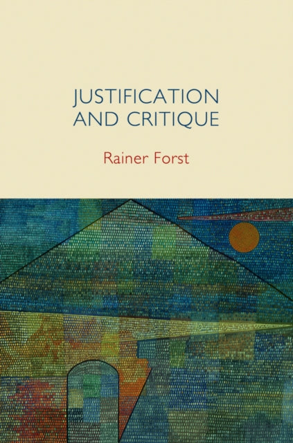Book cover of: Justification and Critique