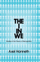 Book cover of: I in We. By: Axel Honneth