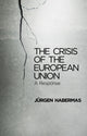 Book cover of: Crisis of the European Union. By: Jürgen Habermas