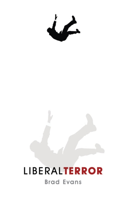 Book cover of: Liberal Terror. By: Brad Evans