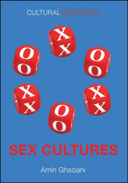 Book cover of: Sex Cultures. By: Amin Ghaziani