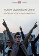 Book cover of: Youth Cultures in China. By: Jeroen de Kloet
