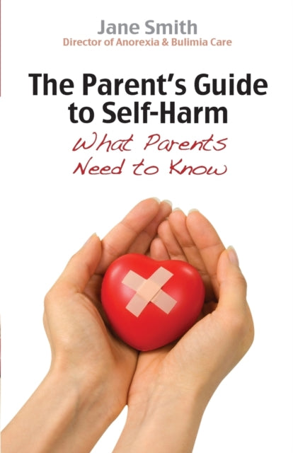 Book cover of: Parent's Guide to Self-Harm