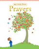 Book cover of: My Very First Prayers. By: Lois Rock