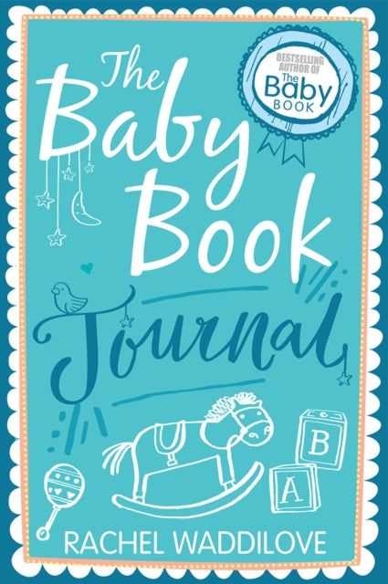 Book cover of: Baby Book Journal. By: Rachel Waddilove